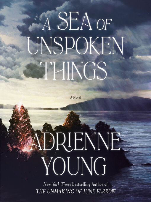 Title details for A Sea of Unspoken Things by Adrienne Young - Available